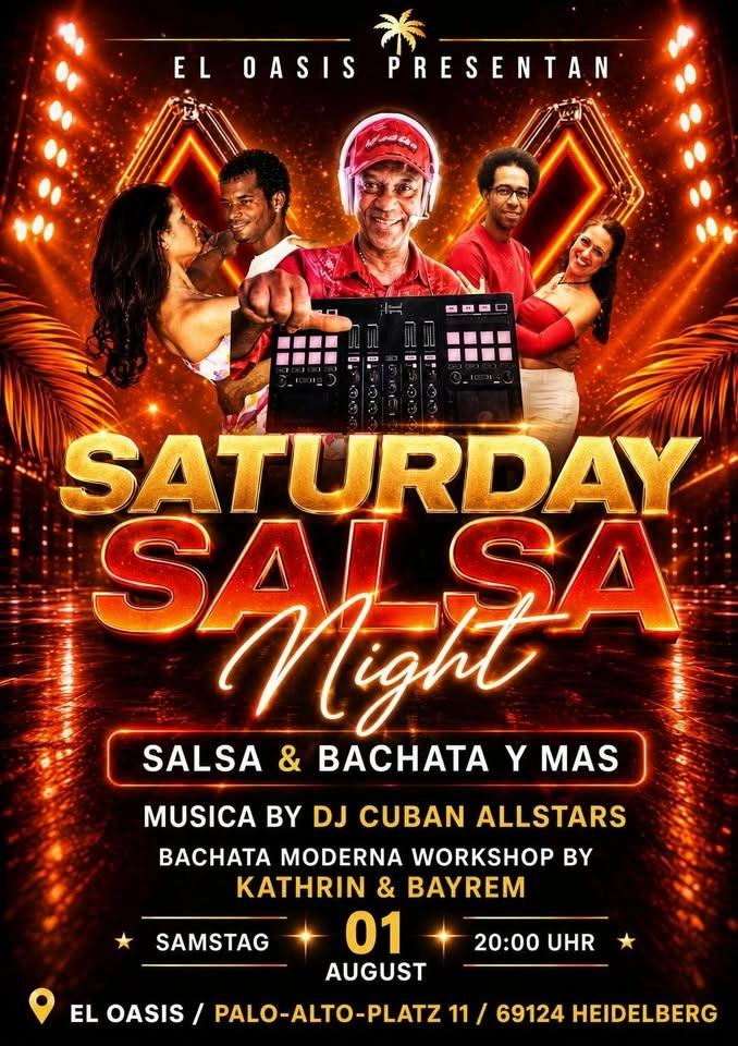 SA.01/08/26 ''SATURDAY SALSA NIGHT / BACHATA MODERNA WORKSHOP & FINEST MUSIKMIX , OASIS HEIDELBERG''