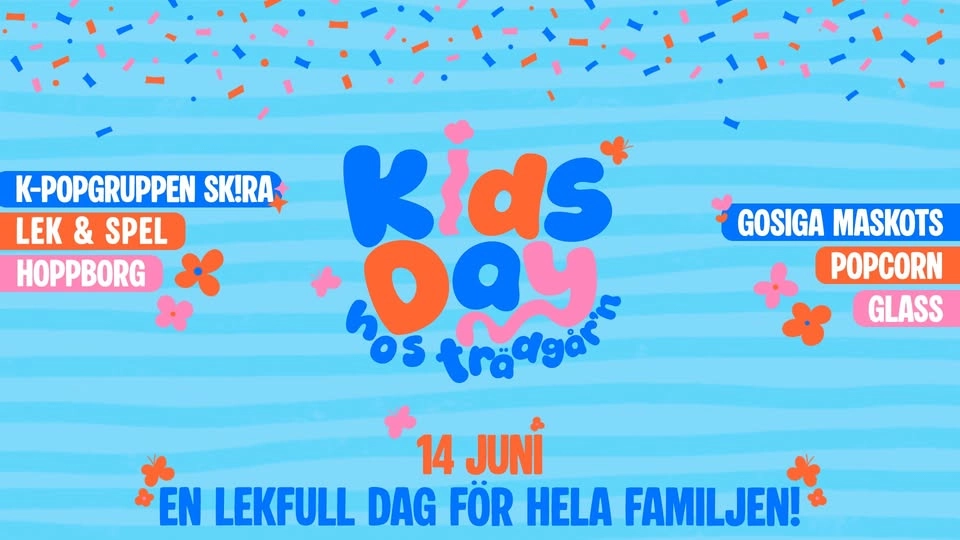 KIDS DAY - 14 JUNI - TRÄDGÅR'N