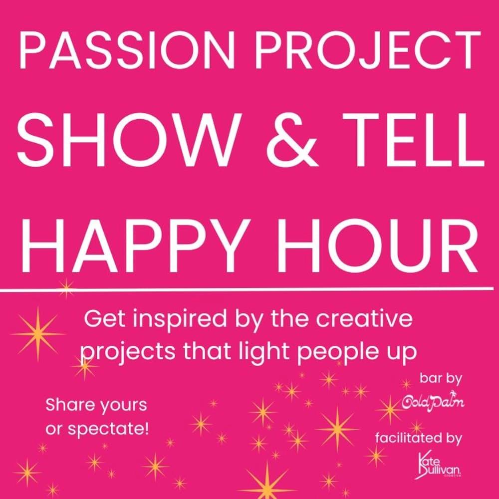 Creative Show & Tell Happy Hour