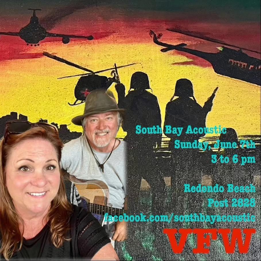 South Bay Acoustic at the VFW Post 2828 August 8th from 3-6PM - 1000 N. Catalina Ave Redondo Bch