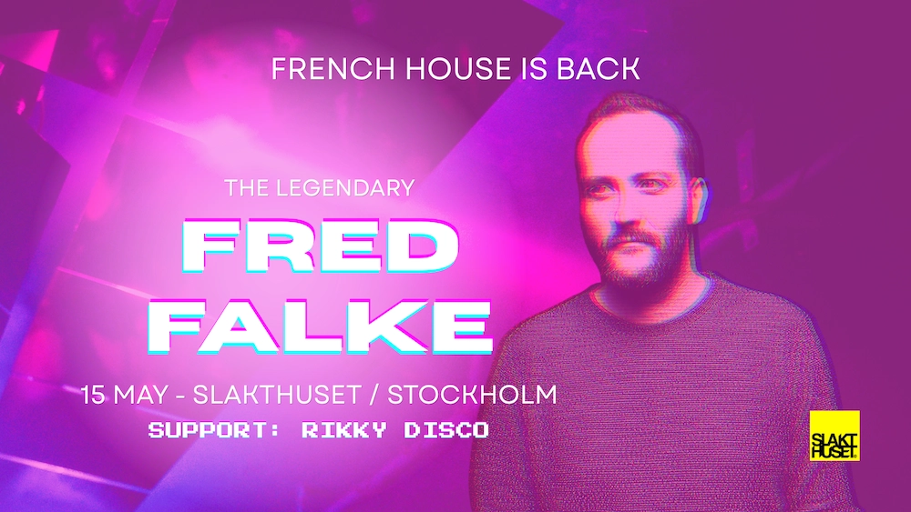 Fred Falke - 15 MAY - Slakthuset I STOCKHOLM
