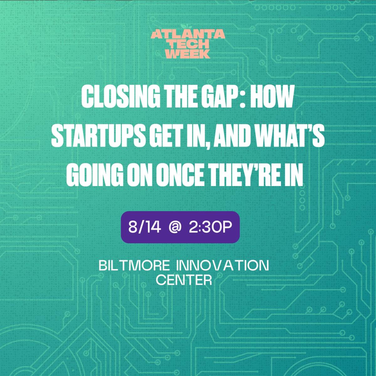 Closing the Gap: How Startups Get In, and What's Going On Once They're In
