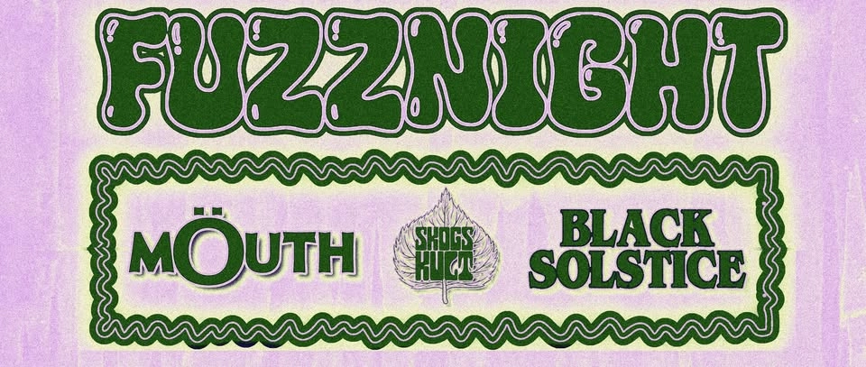 FUZZNIGHT - Skogskult | Möuth | Black Solstice