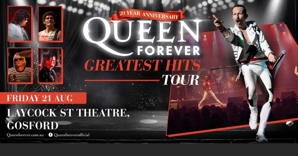 Queen Forever - GOSFORD, NSW - Laycock St Theatre