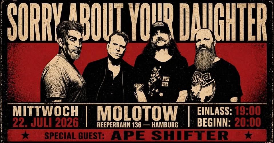 Sorry About Your Daughter, Special Guest: Ape Shifter - Hamburg, Molotow