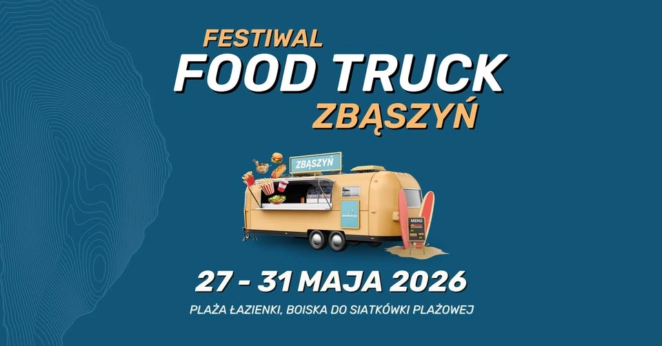 Festiwal Food Trucków w Zbąszyniu | Obłędna Plaża 2026