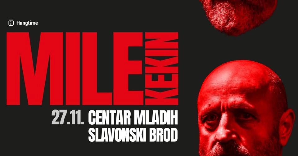 Mile Kekin u Slavonskom Brodu!