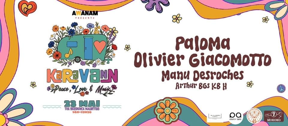 Karavann Festival 🌼 avec Paloma , Manu Desroches & Olivier Giacomotto