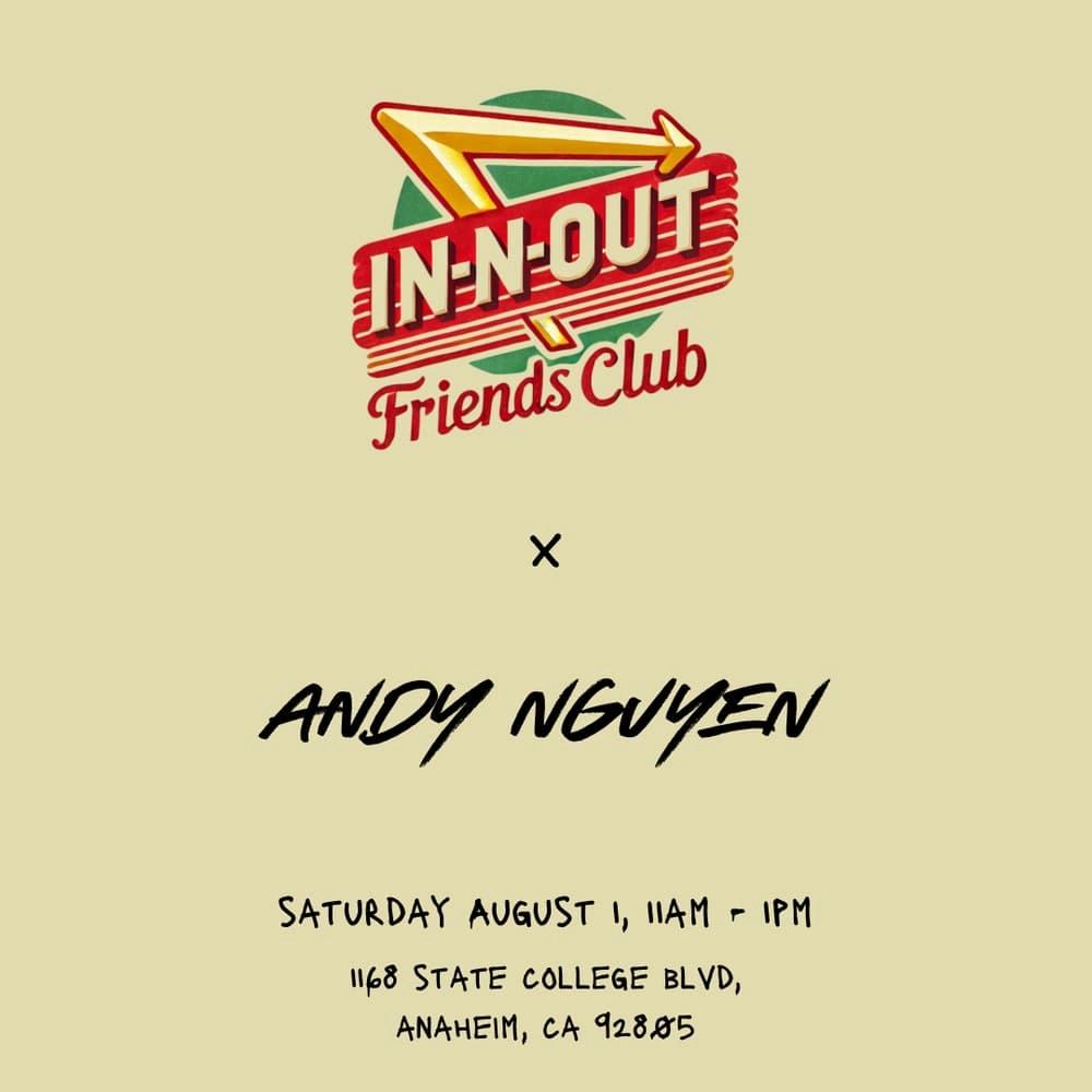 In-N-Out Friends Club x Andy Nguyen