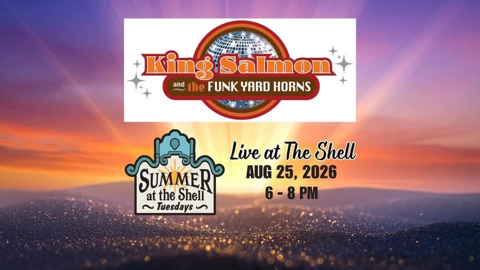 King Salmon Band & The Funk Yard Horns / Summer at the Shell Tuesdays