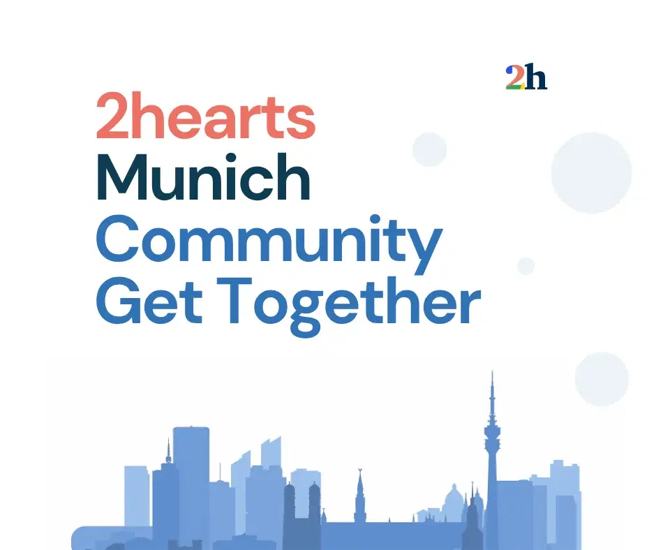 2hearts Munich - Community Get Together