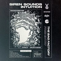 Siren Sounds x Intuition Music - The Bag Factory / Free Entry