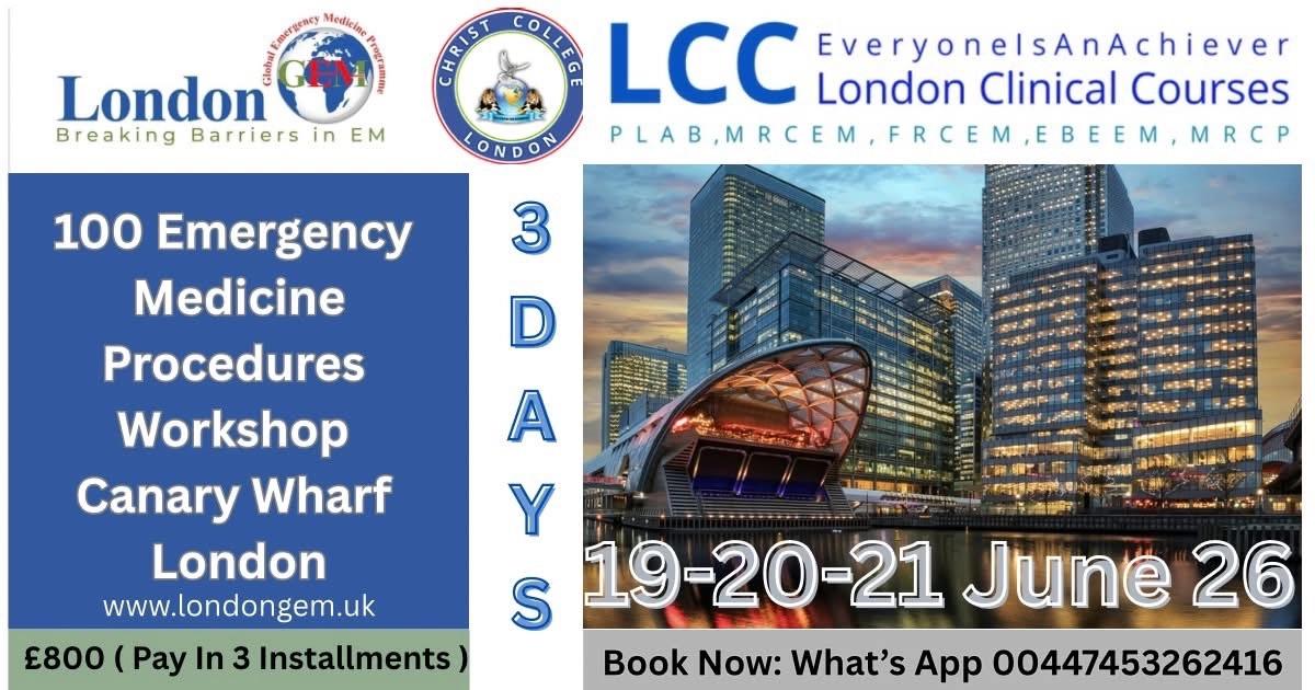 15th “ 100 EM Procedures Workshop” Londo.