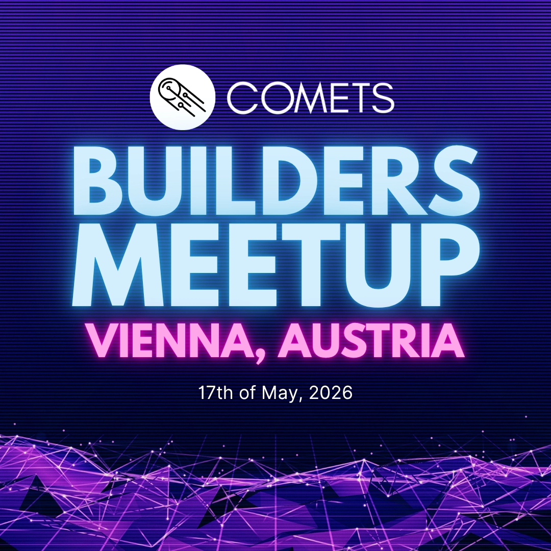 COMETS Builders Meetup in Vienna
