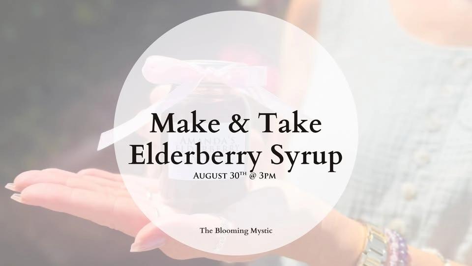 Make & Take Elderberry Syrup