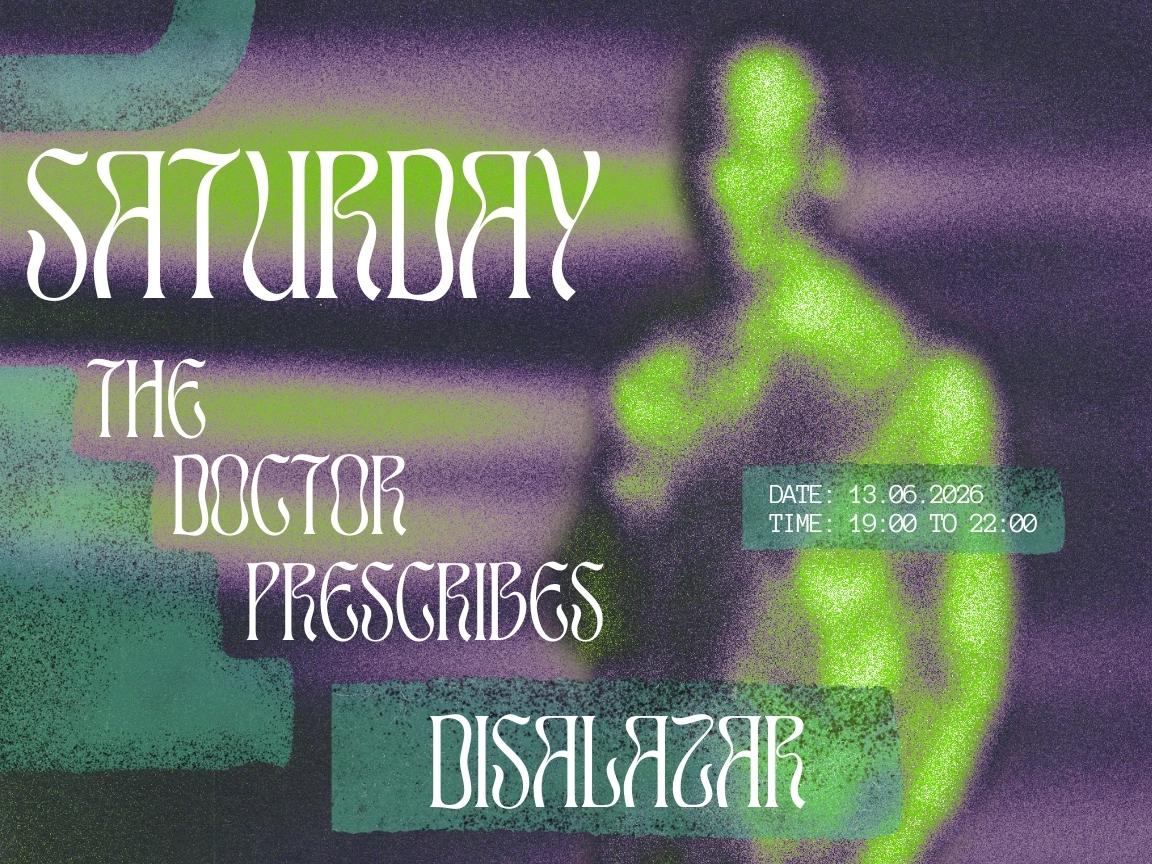 Saturday's Prescription - DiSALAZAR