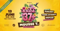Klubb 37+ Summer Xtravaganza - Mousse T.