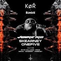 KØR / Bumble / Exile Cardiff - Junkie kid , Skearney +More