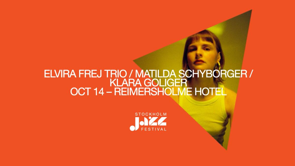 Elvira Frej Trio/Matilda Schyborger/Klara Goliger