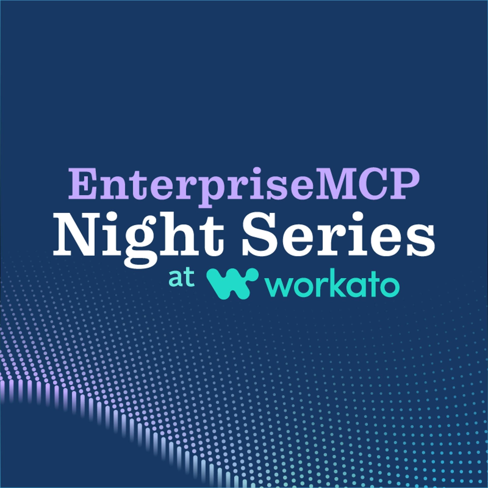 EnterpriseMCP Night Series at Workato