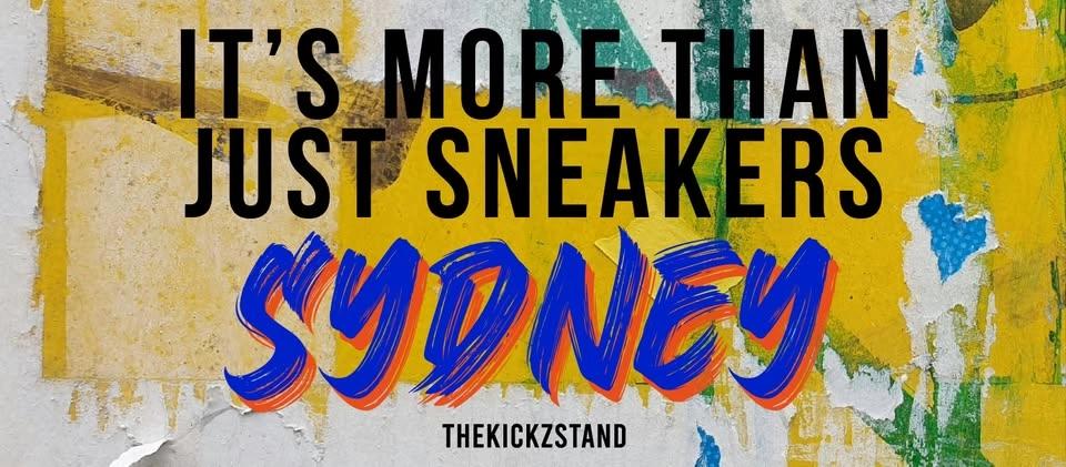 It's More Than Just Sneakers 2026 - SYDNEY