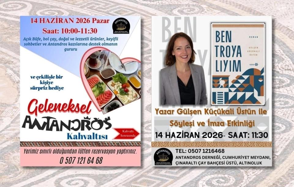 GELENEKSEL ANTANDROS KAHVALTISI VE YAZAR GÜLŞEN KÜÇÜKALİ ÜSTÜN İLE SÖYLEŞİ, İMZA ETKİNLİĞİ
