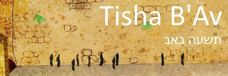 Tisha B'Av Meditative Commemoration