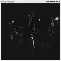 The Point - London 27.03.26 - We Don't Talk Release Tour