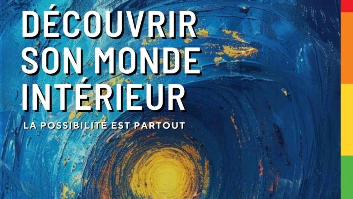DECOUVRIR SON MONDE INTERIEUR