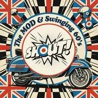 Shout! The MOD & Swinging 60's