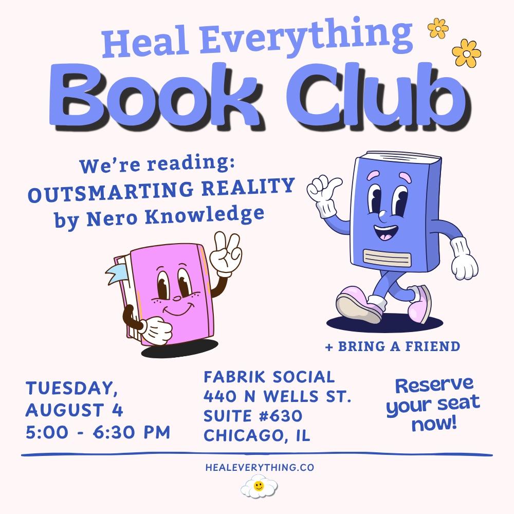 Heal Everything Book Club: Outsmarting Reality