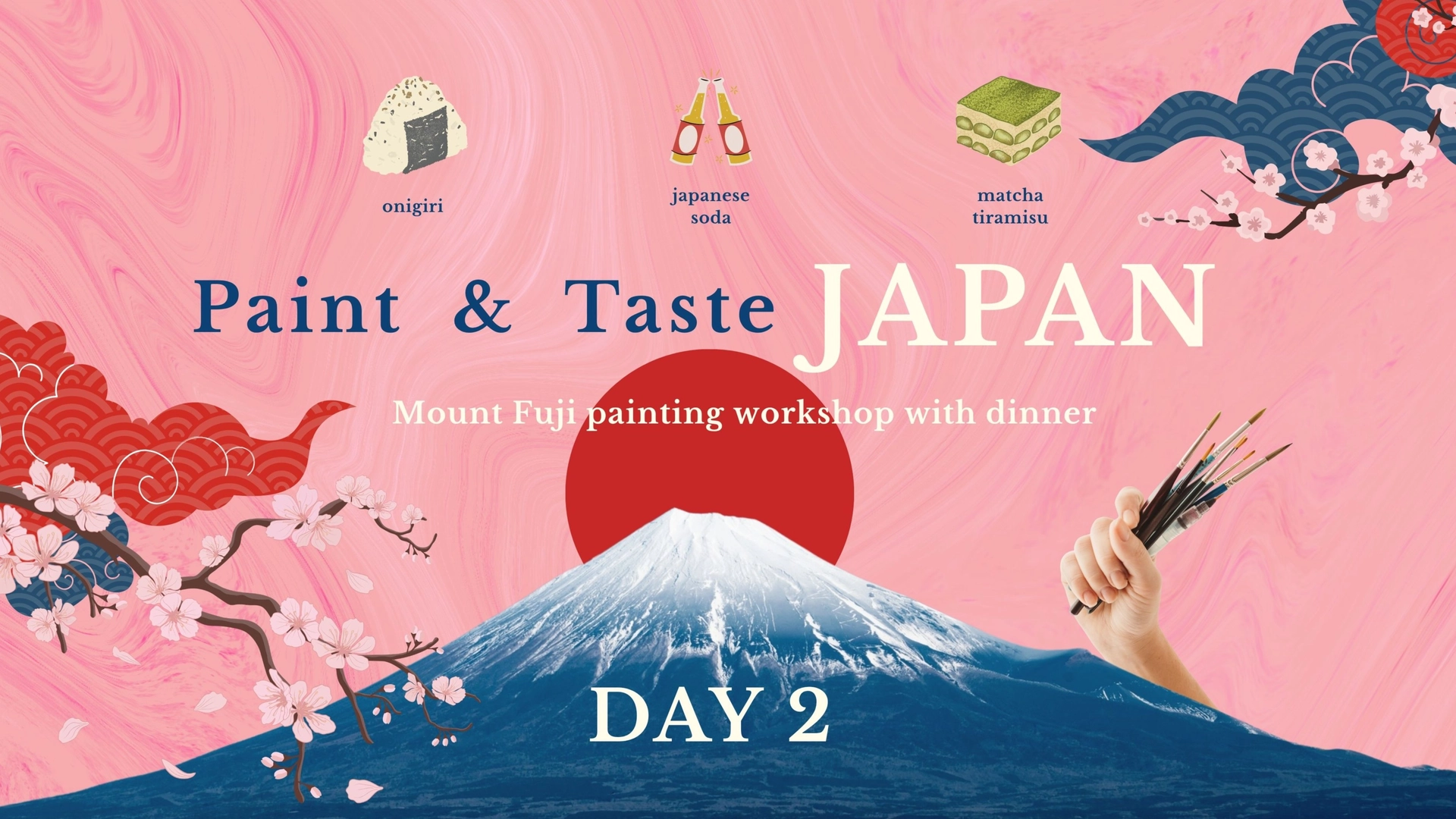 DAY 2: Paint & Taste JAPAN (12/05 Tue)- Mount Fuji painting workshop with dinner