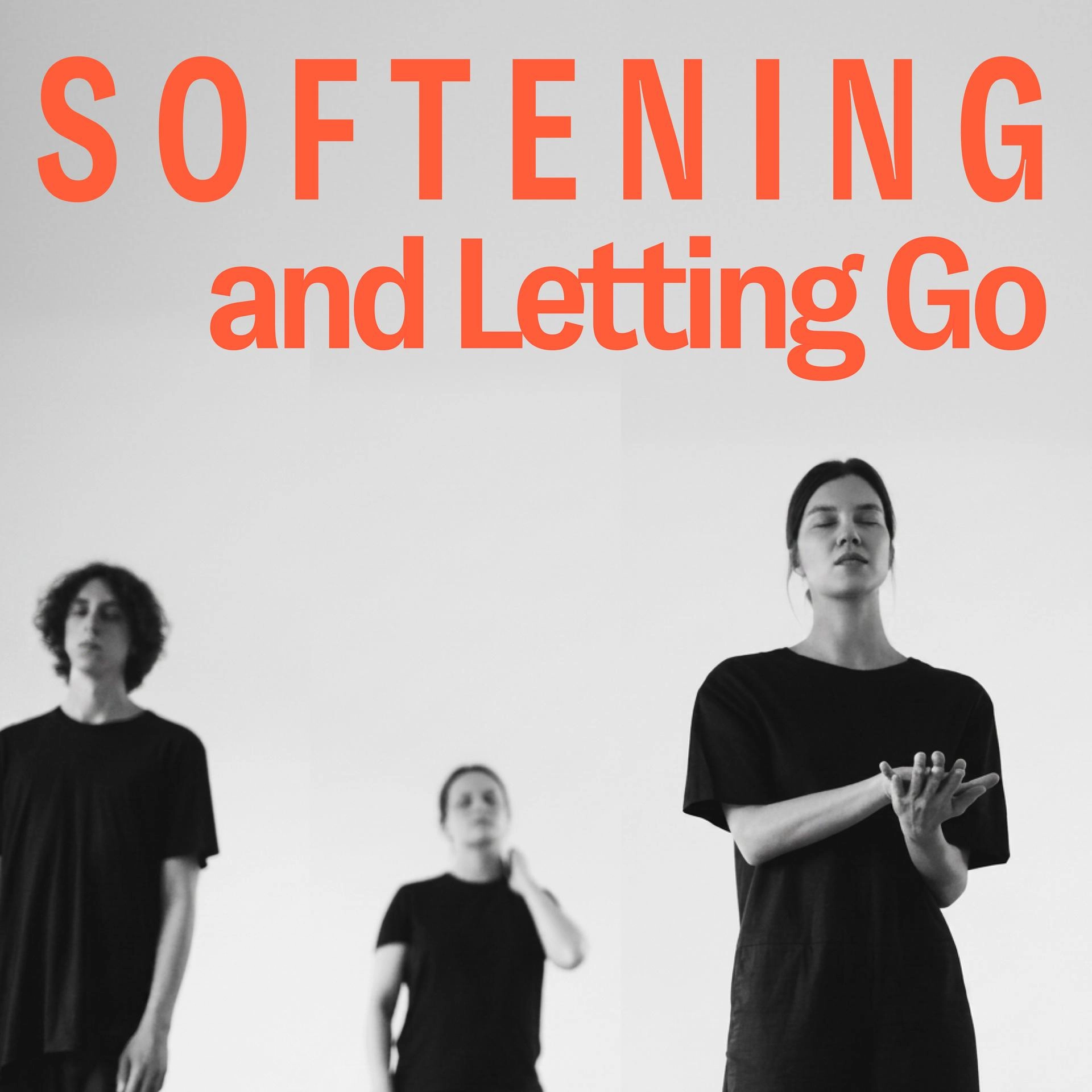 Body Awareness Practice: Softening and Letting go