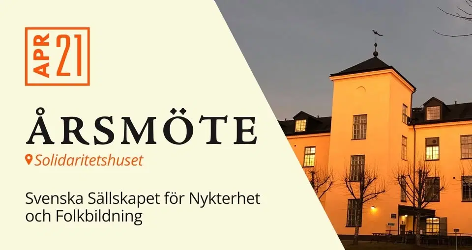 Årsmöte för Svenska Sällskapet för Nykterhet och Folkbildning