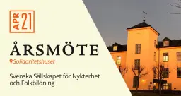 Årsmöte för Svenska Sällskapet för Nykterhet och Folkbildning