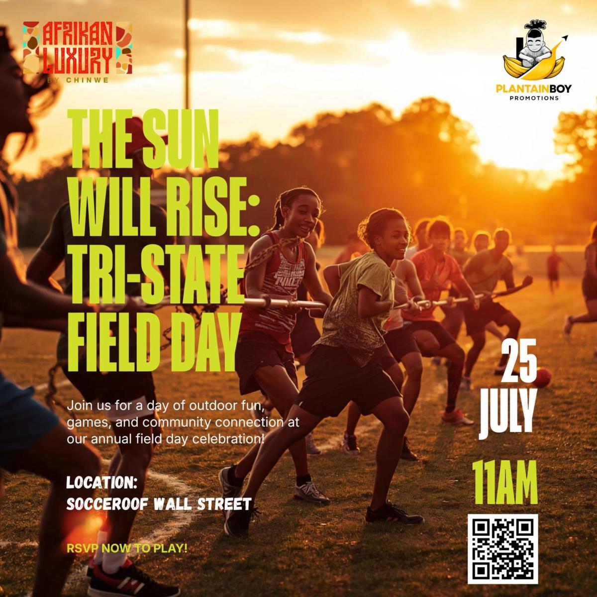 The Sun Will Rise! Tristate Field Day