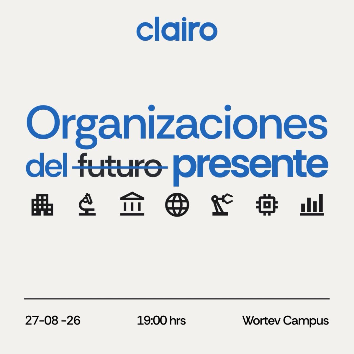 Organizaciones del presente: Innovación, talento y conexiones para competir en la próxima década