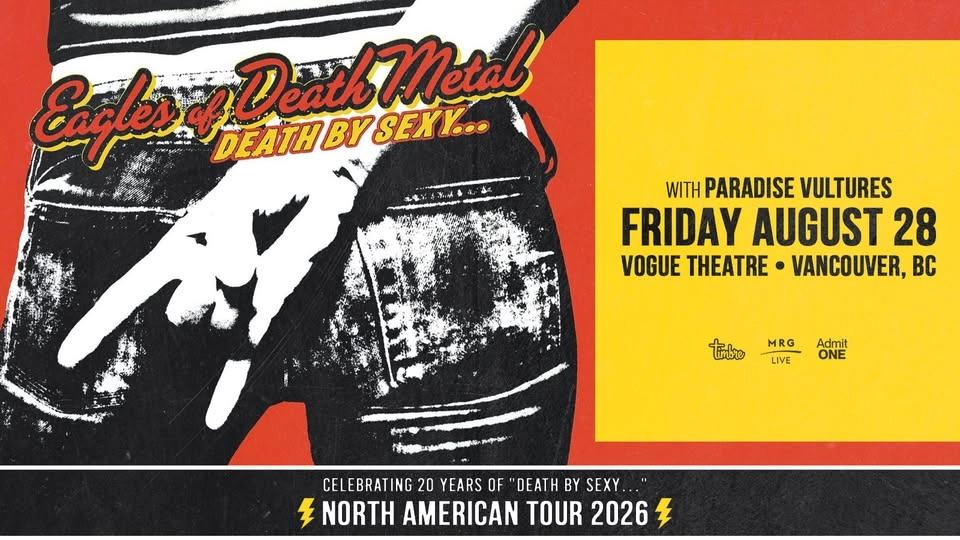 EAGLES OF DEATH METAL DEATH BY SEXY 20TH ANNIVERSARY TOUR With Paradise Vultures - Vancouver