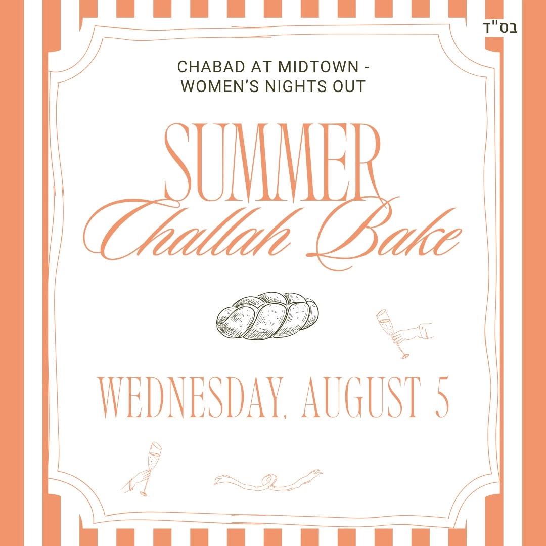 Summer Challah Bake