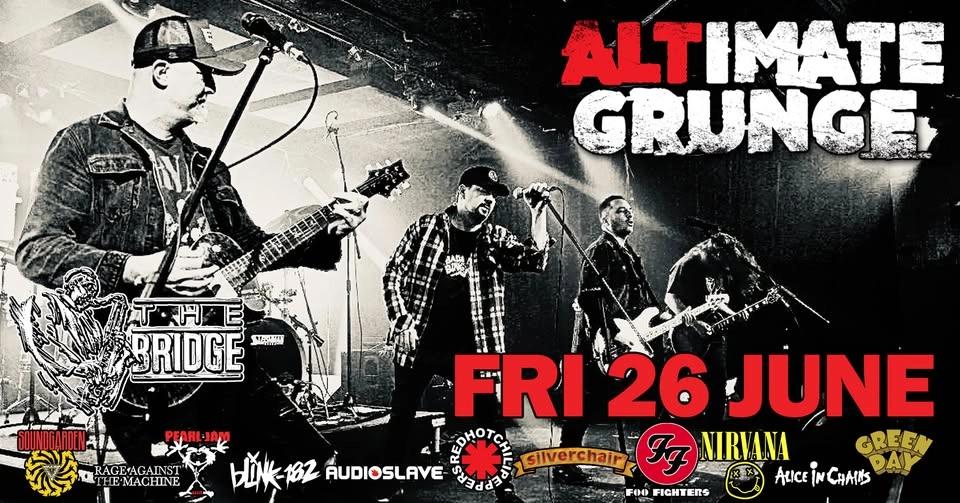 Altimate Grunge | The Bridge Hotel