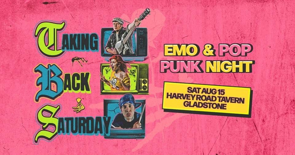 Taking Back Saturday: Emo & Pop Punk Night - Gladstone