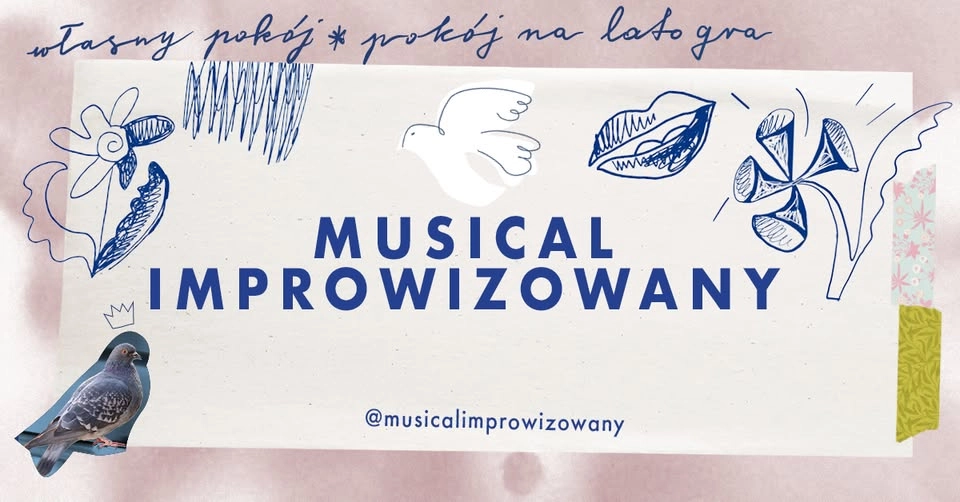 Lipcowe piosenki na udręki | Musical Improwizowany w Pokoju na Lato