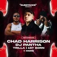 Substance Nottingham w/ Chad Harrison, DJ Pantha, Trilla & More