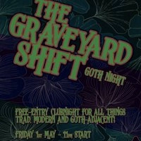The Graveyard Shift: Beltane - Goth Club Night
