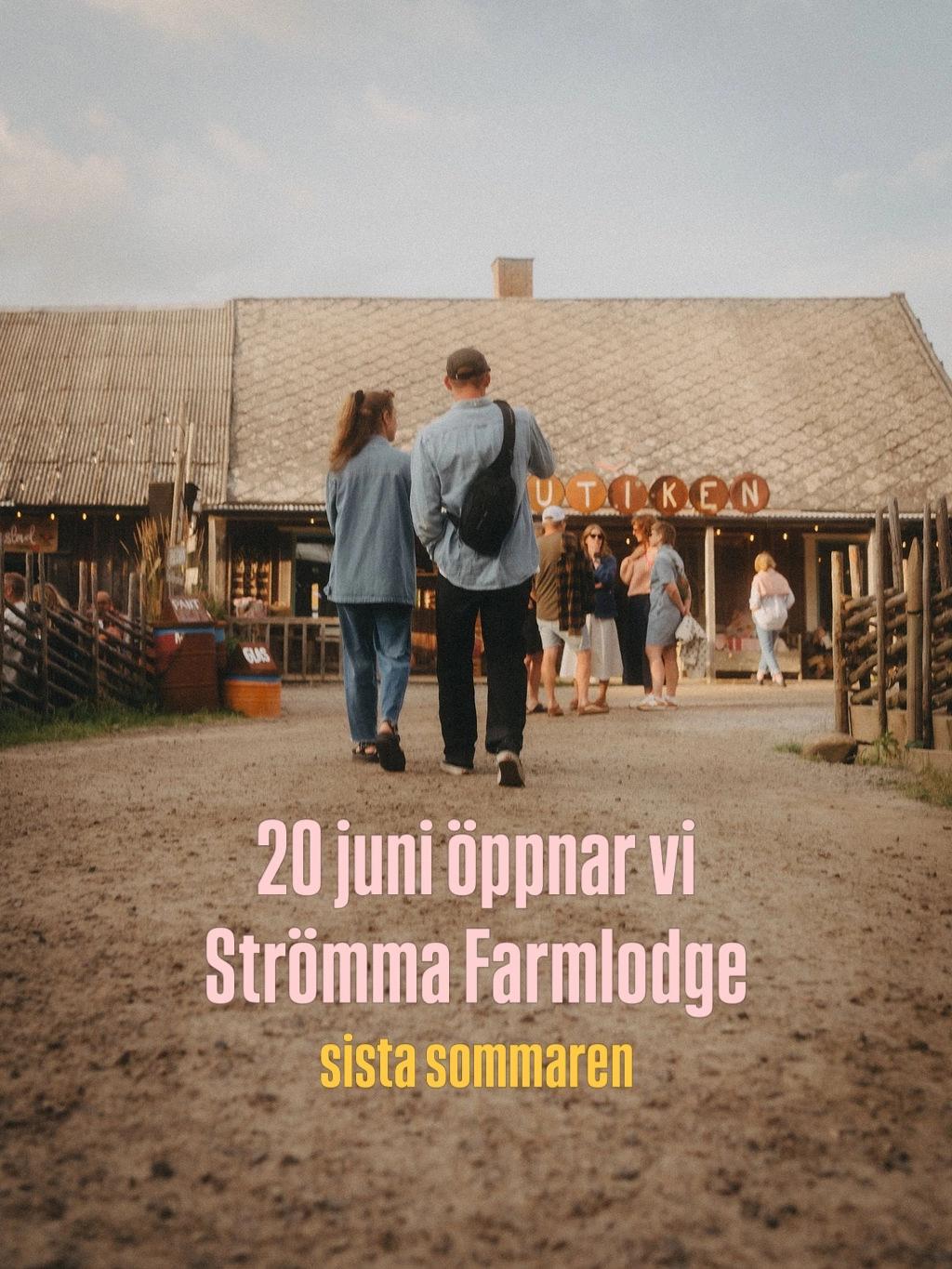 Strömma Farmlodge Öppning - Sista Sommaren