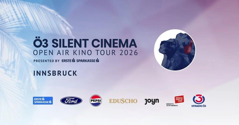 Ö3 Silent Cinema Open Air Kino Tour 2026 | Innsbruck