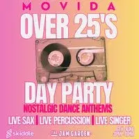 MOVIDA Over 25's Day Party! The best Nostalgic Dance Anthems!