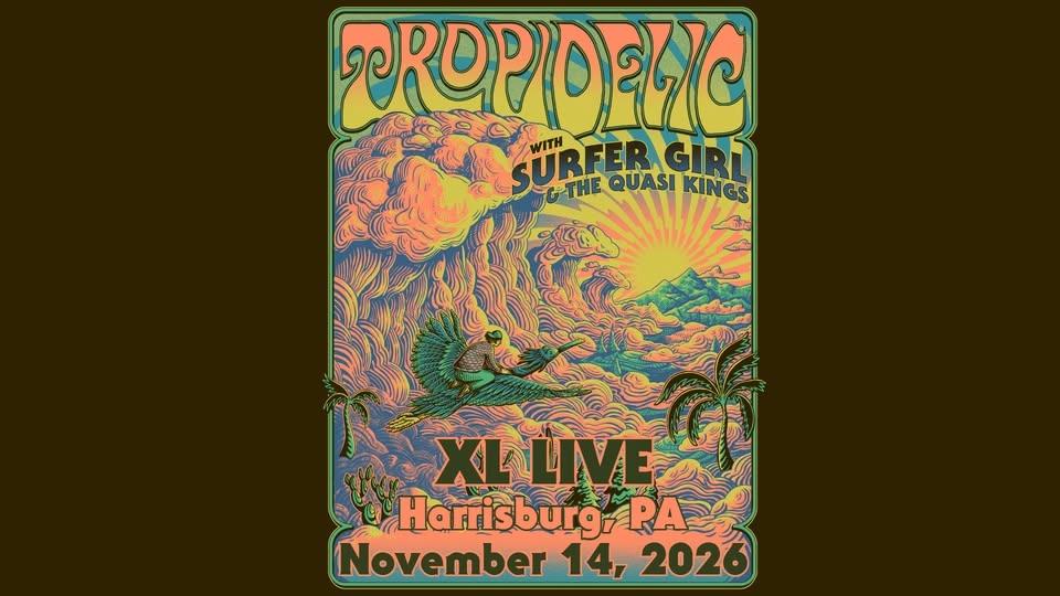 Tropidelic w/ Surfer Girl & The Quasi Kings