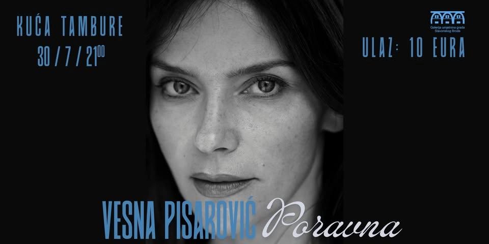 Vesna Pisarović x Poravna x Kuća tambure