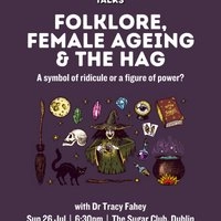 Seed Talks: Folklore, Female Aging & The Hag